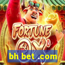 bh bet .com